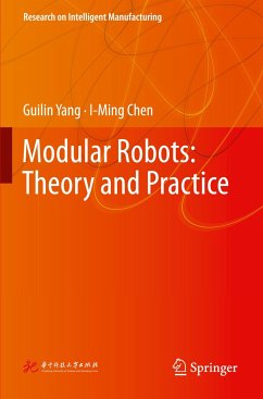 Modular Robots: Theory and Practice - Yang, Guilin;Chen, I-Ming