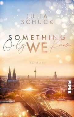 Something only we know - Schuck, Julia