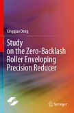 Study on the Zero-Backlash Roller Enveloping Precision Reducer