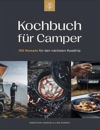 Kochbuch für Camper - Sebastian, Canaves; Line, Dubois
