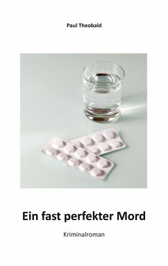 Ein fast perfekter Mord - Theobald, Paul