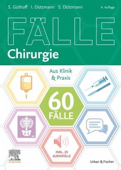60 Fälle Chirurgie - Güthoff, Sonja;Dützmann, Isabell;Dützmann, Stephan
