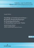 Nachfolge in Familienunternehmen ¿ Rechtliche Rahmenbedingungen bei Kapitalgesellschaften in Deutschland und in der Türkei