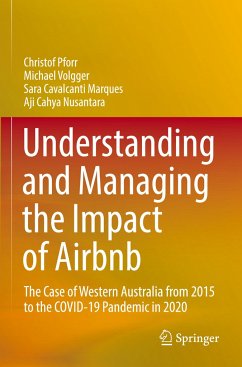 Understanding and Managing the Impact of Airbnb - Pforr, Christof;Volgger, Michael;Cavalcanti Marques, Sara