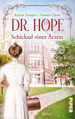 Dr. Hope - Schicksal einer Ärztin - Dewi, Torsten;Tempel, Katrin