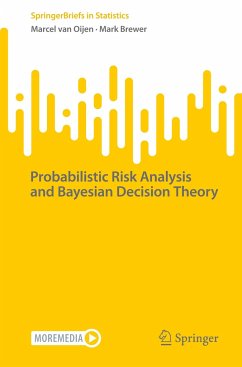 Probabilistic Risk Analysis and Bayesian Decision Theory - van Oijen, Marcel;Brewer, Mark