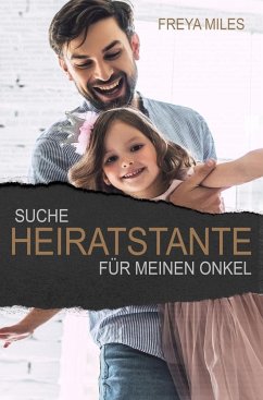 Suche Heiratstante für meinen Onkel - Miles, Freya