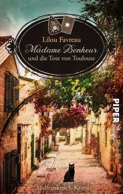 Madame Bonheur und die Tote von Toulouse - Favreau, Lilou