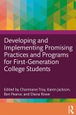 Developing and Implementing Promising Practices and Programs for First-Generation College Students (eBook, ePUB)