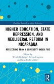 Higher Education, State Repression, and Neoliberal Reform in Nicaragua (eBook, ePUB)