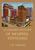 Standard History of Memphis, Tennessee (eBook, ePUB)