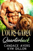 L'ours-Garou Quarterback (Les Métamorphes de Jackson Hole, #3) (eBook, ePUB)