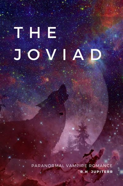 The Joviad (Paranormal Vampire Romance, #1) (eBook, ePUB) The Joviad (Paranormal Vampire Romance, #1) (eBook, ePUB)