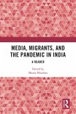 Media, Migrants and the Pandemic in India (eBook, PDF)