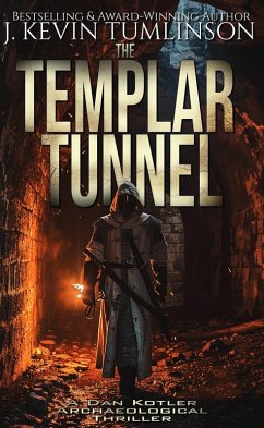 The Templar Tunnel (Dan Kotler) (eBook, ePUB) - Tumlinson, J. Kevin