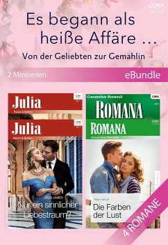 Es begann als heiße Affäre… Von der Geliebten zur Gemahlin (2 Miniserien) (eBook, ePUB) - James, Julia; Napier, Susan; Wylie, Trish