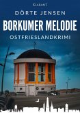 Borkumer Melodie. Ostfrieslandkrimi (eBook, ePUB)