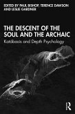 The Descent of the Soul and the Archaic (eBook, PDF)