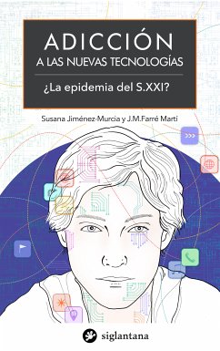 Adicción a las nuevas tecnologías (eBook, ePUB) - Jiménez Murcia, Susana; Farré Martí, Josep Mª