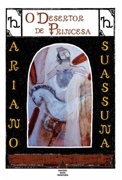 O Desertor de Princesa (eBook, ePUB) - Suassuna, Ariano