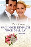 Sag doch einfach noch mal JA! (eBook, ePUB)