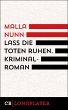 Lass die Toten ruhen. Kriminalroman... - Bild 1