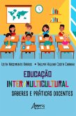 Educação Inter/Multicultural: Saberes e Práticas Docentes (eBook, ePUB)