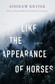Like the Appearance of Horses (eBook, ePUB)
