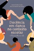 Docência em Dança no Contexto Escolar: Movimentos em Rede (eBook, ePUB)