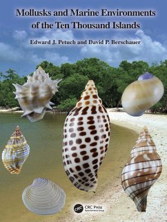 Mollusks and Marine Environments of the Ten Thousand Islands (eBook, ePUB) - Petuch, Edward J.; Berschauer, David P.