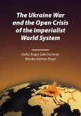 The Ukraine War and the Open Crisis of the Imperialist World System (eBook, PDF)
