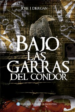 Bajo las garras del condor (eBook, ePUB) - Chaluja, Jose J Dergan