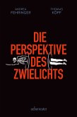 Die Perspektive des Zwielichts (eBook, ePUB)