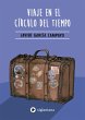 Viaje en el círculo del tiempo (eBook,... - Bild 1