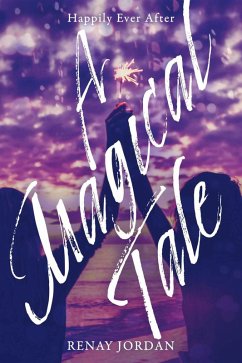 A Magical Tale (eBook, ePUB) - Jordan, Renay