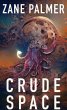 Crude Space (eBook, ePUB) - Bild 1