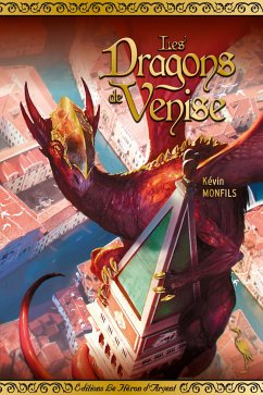 Les Dragons de Venise (eBook, ePUB) - Monfils, Kévin