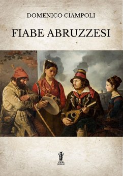 Fiabe abruzzesi (eBook, ePUB) - Ciampoli, Domenico