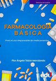 Farmacología básica. Para el uso responsable de medicamentos (eBook, PDF)