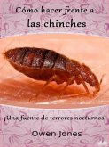 Cómo Hacer Frente A Las Chinches (eBook, ePUB)