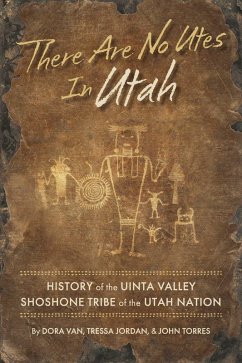 There Are No Utes In Utah (eBook, ePUB) - Jordan, Tressa; Torres, John; van, Dora