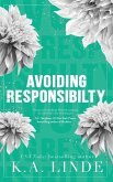 Avoiding Responsibility (Special Edition Hardcover)