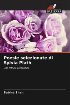 Poesie selezionate di Sylvia Plath - Shah, Sabina