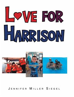 Love for Harrison - Siegel, Jennifer Miller