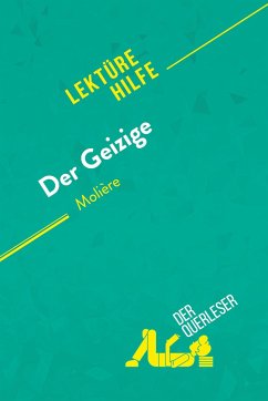 Der Geizige von Molière (Lektürhilfe) - Florence Meurée; Lucile Lhoste