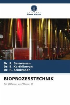 BIOPROZESSTECHNIK - Saravanan, Dr. R.;Karthikeyan, Dr. E.;Srinivasan, Dr. R.