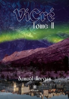 ViCré: Tome II - Samaël Morgan