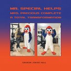 Mr. Special Helps Mrs. Precious Complete A Total Transformation