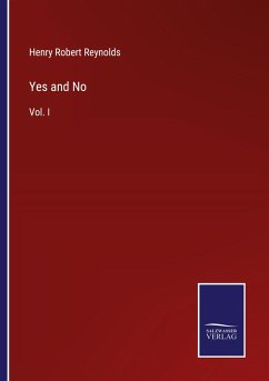 Yes and No - Reynolds, Henry Robert