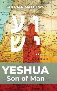 Yeshua, Son of Man - Mathews, Cherian